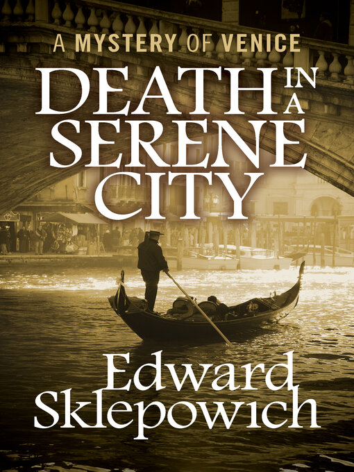 Title details for Death in a Serene City by Edward Sklepowich - Available